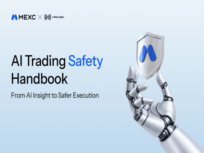MEXC and Hacken Launch AI Trading Safety Handbook to Promote Safer AI Adoption
